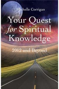Your Quest for Spiritual Knowledge