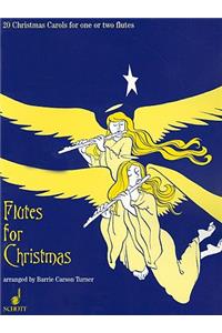 Flutes for Christmas: 20 Christmas Carols for One or Two Flutes