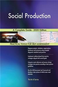 Social Production A Complete Guide - 2020 Edition