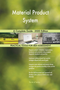 Material Product System A Complete Guide - 2020 Edition