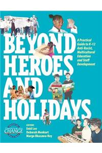 Beyond Heroes and Holidays