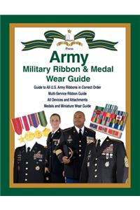 United States Army Military Ribbon & Medal Wear Guide
