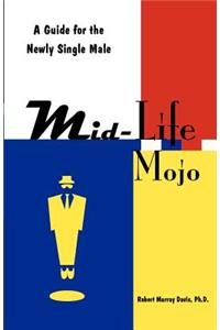 Mid-Life Mojo