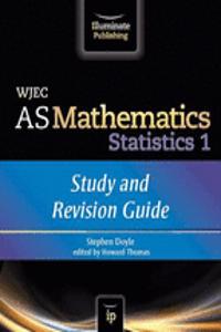 WJEC AS Mathematics S1 Statistics: Study and Revision Guide