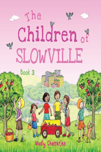 Children of Slowville Book 3 - English Edition