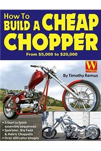 How to Build a Cheap Chopper