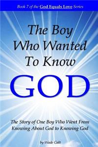 The Boy Who Wanted to Know God