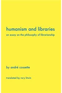 Humanism and Libraries