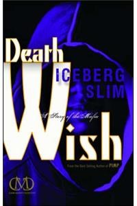 Death Wish: A Story of the Mafia