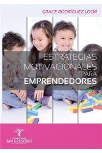 Estrategias Motivacionales Para Emprendedores