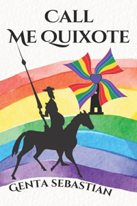 Call Me Quixote