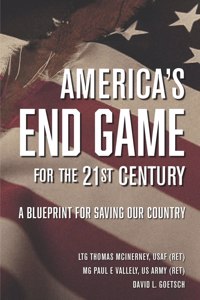 America's End Game for the 21st Century