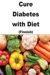 Cure Diabetes with Diet (Finnish)