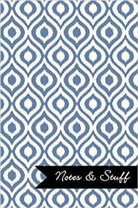 Notes & Stuff - Blue-Gray Lined Notebook in Ikat Pattern: Soft Cover, 6 x 9 Journal, 190 Pages