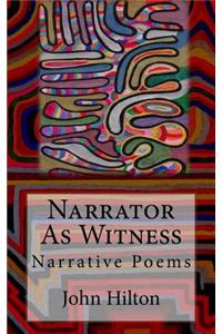 Narrator as Witness