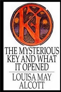 The Mysterious Key And What It Opened