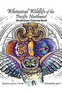 Whimsical Wildlife of the Pacific Northwest