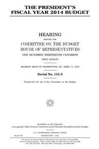 The President's fiscal year 2014 budget
