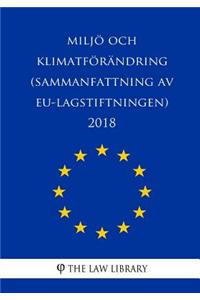 Miljö och klimatförändring (Sammanfattning av EU-lagstiftningen) 2018