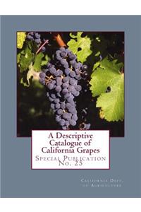 Descriptive Catalogue of California Grapes