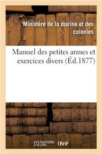 Manuel Des Petites Armes Et Exercices Divers