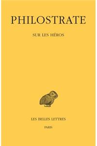 Philostrate, Sur Les Heros