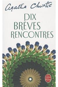 Dix Brèves Rencontres