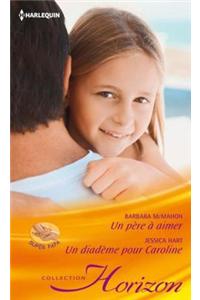 Un Pere a Aimer - Un Diademe Pour Caroline