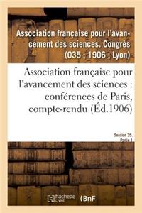 Association Française Pour l'Avancement Des Sciences: Conférences de Paris, Compte-Rendu
