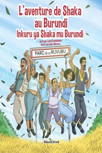 L'aventure de Shaka au Burundi - Inkuru ya Shaka mu Burundi