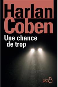 Une chance de trop (nouvelle édition)