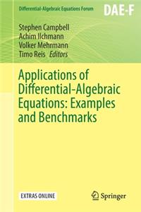 Applications of Differential-Algebraic Equations: Examples and Benchmarks