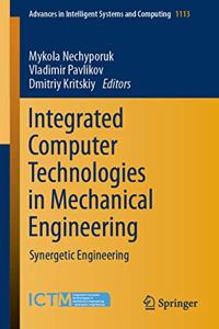 Integrated Computer Technologies in Mechanical Engineering