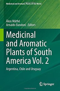 Medicinal and Aromatic Plants of South America Vol.  2