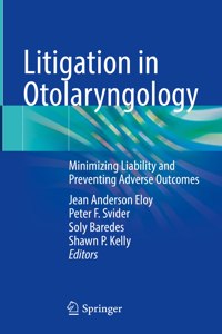 Litigation in Otolaryngology