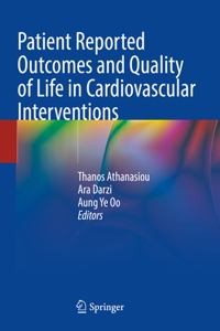 Patient Reported Outcomes and Quality of Life in Cardiovascular Interventions