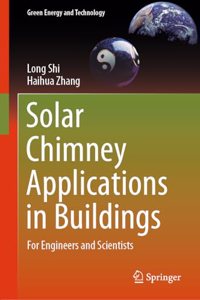 Solar Chimney Applications in Buildings