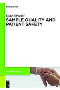 Sample Quality and Patient Safety