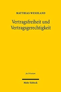 Vertragsfreiheit und Vertragsgerechtigkeit