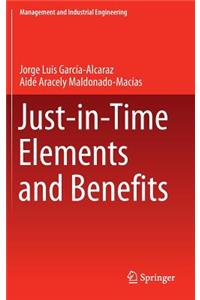 Just-In-Time Elements and Benefits