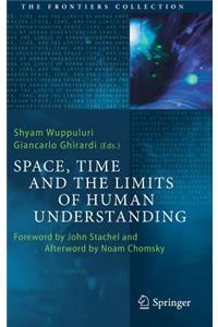 Space, Time and the Limits of Human Understanding