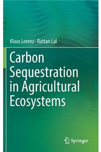 Carbon Sequestration in Agricultural Ecosystems