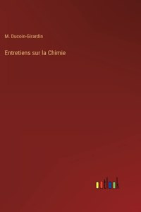 Entretiens sur la Chimie