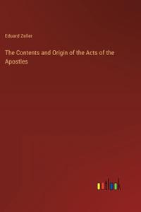 Contents and Origin of the Acts of the Apostles
