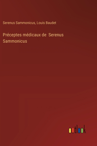 Préceptes médicaux de Serenus Sammonicus