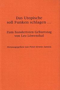 Das Utopische Soll Funken Schlagen...