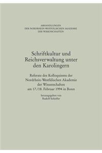 Schriftkultur Und Reichsverwaltung Unter Den Karolingern