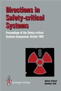 Directions in Safety-Critical Systems