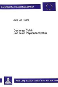 Der Junge Calvin Und Seine Psychopannychia