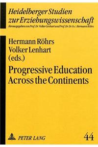 Progressive Education Across the Continents